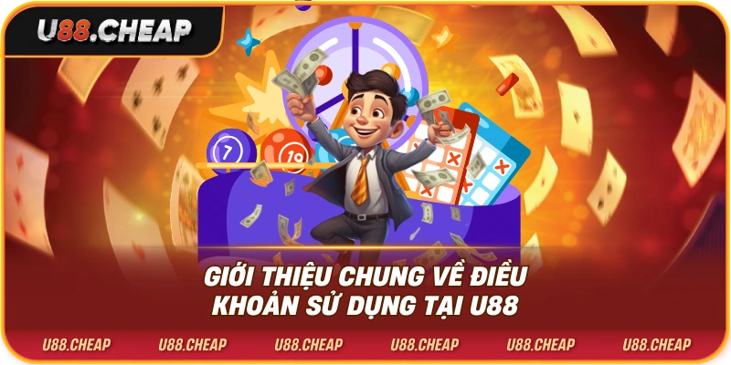 Giới thiệu chung về điều khoản sử dụng tại u88